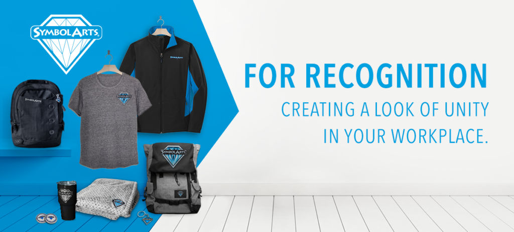 For Recognition. Creating a look of Unity in your workplace with custom apparel